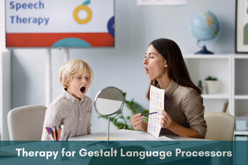 Therapy for Gestalt Language Processors